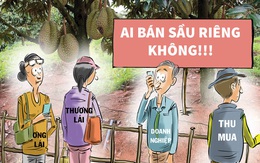 Sầu riêng mùa này: Em chưa 18 không bán sầu non!