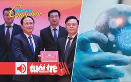 Điểm tin 8h: 5 dự án ngàn tỉ sắp làm ở Bình Định; AI phát hiện hơn 160.000 loại vi rút mới