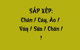 Thử tài tiếng Việt: Sắp xếp các từ sau thành câu có nghĩa (P159)