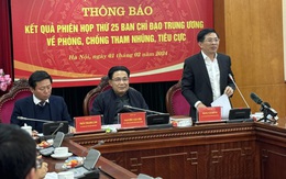 Ban Chỉ đạo Trung ương về phòng chống tham nhũng, tiêu cực bổ sung 2 đại án vào diện theo dõi