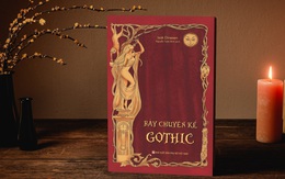 Khám phá tòa kiến trúc ngôn ngữ đồ sộ, bí hiểm trong 'Bảy chuyện kể Gothic' của Isak Dinesen