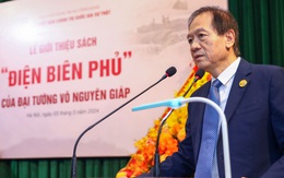 Con trai Đại tướng Võ Nguyên Giáp hoàn thiện cuốn sách ‘Điện Biên Phủ’ của cha