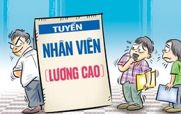 'Việc nhẹ lương cao' sao khó tuyển người?