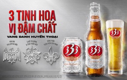 Bia 333 - Sự kết hợp tuyệt hảo của 3 tinh hoa