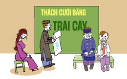 Thách cưới bằng trái cây, đừng tưởng dễ ăn