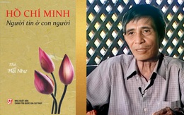 Nhà thơ Hải Như: Hồ Chí Minh, Người tin ở con người