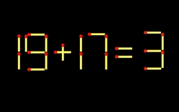Thử tài IQ: Di chuyển một que diêm để 19+17=3 thành phép tính đúng