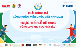 Trực tiếp: Bế mạc Vòng loại khu vực phía Bắc - Giải Bóng đá công nhân, viên chức Việt Nam 2025.