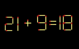 Thử tài IQ: Di chuyển một que diêm để 21+9=18 thành phép tính đúng