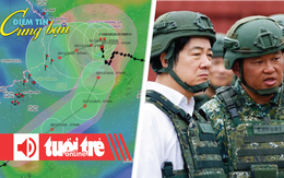 Điểm tin 18h: Áp thấp nhiệt đới hiếm gặp vào Biển Đông; Đài Loan dựng 'lá chắn' phòng thủ