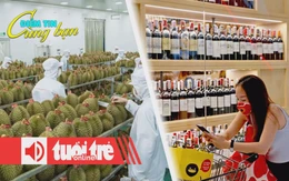 Điểm tin 8h: Xuất khẩu nông lâm thủy sản lập kỷ lục; Thái cho phép bán bia rượu buổi chiều