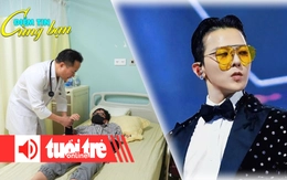 Điểm tin cùng bạn 8h: 8 tuổi, 14 tuổi đã bị đột quỵ; 1 trường ĐH Mỹ sắp có môn học mới tên G-DRAGON