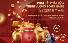 VietinBank đón dòng vốn đầu tư khối Hoa ngữ