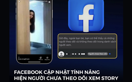 Facebook cập nhật tính năng hiện người chưa theo dõi xem story ư?