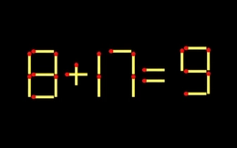 Thử tài IQ: Di chuyển một que diêm để 8+17=9 thành phép tính đúng