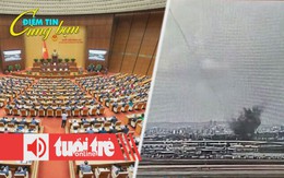 Điểm tin 18h: Quốc hội khai mạc kỳ họp 'lịch sử của lịch sử'; Israel đưa hàng vạn binh sĩ đến Gaza