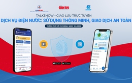 Làm sao để người dân sử dụng dịch vụ điện - nước thông minh, an toàn?