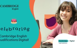 Cambridge English Qualifications Digital - Giải pháp đánh giá trình độ tiếng Anh thời đại số