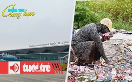 Điểm tin 18h: Đóng cửa sân bay Vinh 6 tháng; 'Bãi rác son’ bị nhặt sạch sau 30 phút