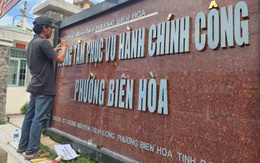 Phường Biên Hòa, Bửu Hòa, Trấn Biên… ở Đồng Nai gấp rút gắn bảng tên mới