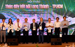 Thúc đẩy kết nối Long Thành - TP.HCM: Xây dựng siêu đô thị phát triển hiện đại