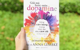 Giải mã hoóc môn Dopamine, liều thuốc cho những con nghiện 'ma túy kỹ thuật số'