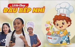 Khởi động chương trình Đầu bếp nhí - Little Chef