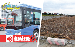 Điểm tin 18h: Hoạt động 37 tuyến xe buýt mới; Rác thải bủa vây cảng cá ở Hà Tĩnh