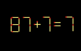 Thử tài IQ: Di chuyển một que diêm để 87+7=7 thành phép tính đúng