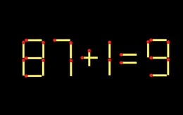 Thử tài IQ: Di chuyển một que diêm để 87+1=9 thành phép tính đúng