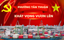 Tân Thuận: Khơi nguồn cho dòng chảy kinh tế