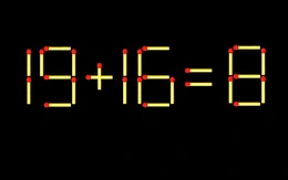 Thử tài IQ: Di chuyển một que diêm để 19+16=8 thành phép tính đúng
