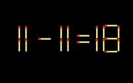 Thử tài IQ: Di chuyển một que diêm để 11-11=18 thành phép tính đúng