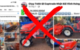 500 người sập bẫy mua máy nông nghiệp 'giá rẻ' trên mạng, bị chiếm đoạt trên 5 tỉ đồng