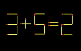 Thử tài IQ: Di chuyển một que diêm để 3+5=2 thành phép tính đúng
