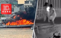 Bản tin 30s Nóng: Phóng hỏa bằng xăng, một đôi nam nữ tử vong; Cháy tàu du lịch trên sông Sài Gòn