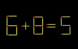 Thử tài IQ: Di chuyển một que diêm để 6+8=5 thành phép tính đúng