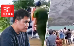 Bản tin 30s Nóng: Tài xế Nguyễn Văn Bảo Trung lãnh án tù; Giải mã trận lũ quét mới nhất ở Nepal