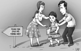 'Cháu học trường quốc tế nên không biết tiếng Việt, hãy hỏi bằng tiếng Anh đi'