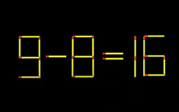 Thử tài IQ: Di chuyển một que diêm để 9-8=16 thành phép tính đúng