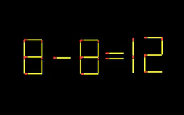 Thử tài IQ: Di chuyển một que diêm để 8-8=12 thành phép tính đúng