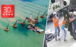 Bản tin 30s nóng: Trên công trường cầu vượt biển ra Hòn Khoai; Bắt 3 người đánh nhau sau va chạm xe