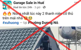 Đăng clip 2 người cầm kiếm ở Thanh Hóa nhưng ghi 'tại Huế', bị phạt 12,5 triệu đồng