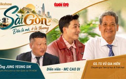 Talkshow 'Sài Gòn - Đến là mê, ở là thương'