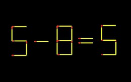 Thử tài IQ: Di chuyển một que diêm để 5-8=5 thành phép tính đúng