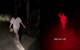Vợ giận chồng đòi đi bộ nhưng lại sợ ma