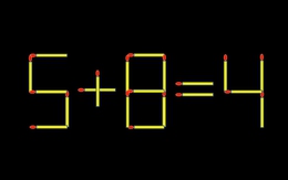Thử tài IQ: Di chuyển một que diêm để 5+8=4 thành phép tính đúng