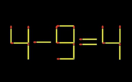 Thử tài IQ: Di chuyển một que diêm để 4-9=4 thành phép tính đúng