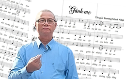 Tác giả ‘Gánh mẹ’ ra ca khúc mới, lần đầu công bố 6 câu thơ từng cất đi