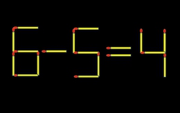 Thử tài IQ: Di chuyển một que diêm để 6-5=4 thành phép tính đúng